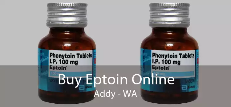Buy Eptoin Online Addy - WA