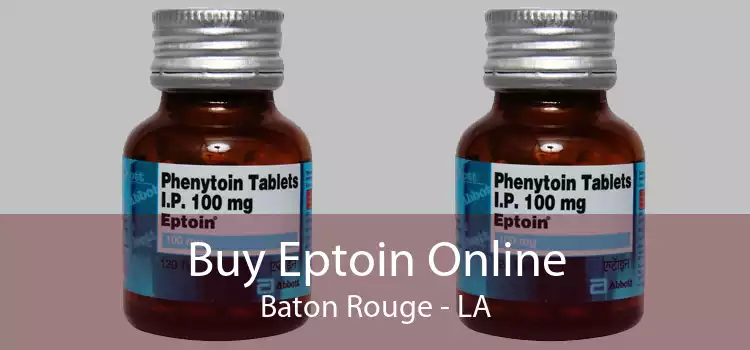 Buy Eptoin Online Baton Rouge - LA
