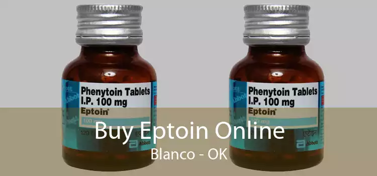 Buy Eptoin Online Blanco - OK