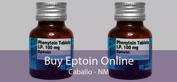 Buy Eptoin Online Caballo - NM