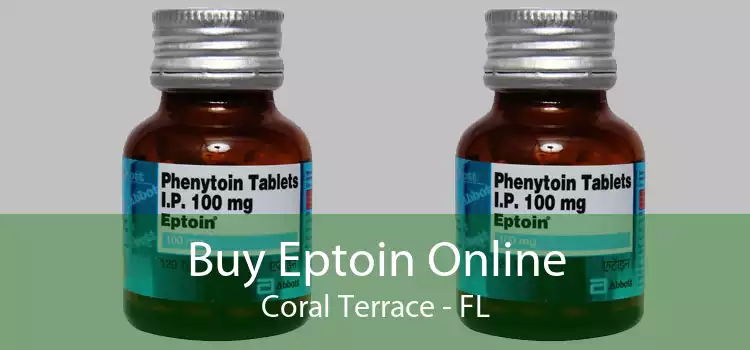 Buy Eptoin Online Coral Terrace - FL